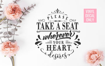 Please Take a Seat Wedding Decal, Engagement, Sticky Vinyl Decal for DIY Signs, Wedding Ceremony, Reception Decor, Engagement Party